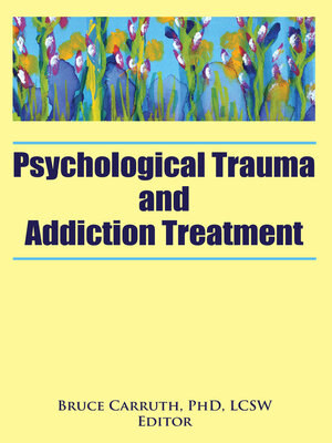 cover image of Psychological Trauma and Addiction Treatment